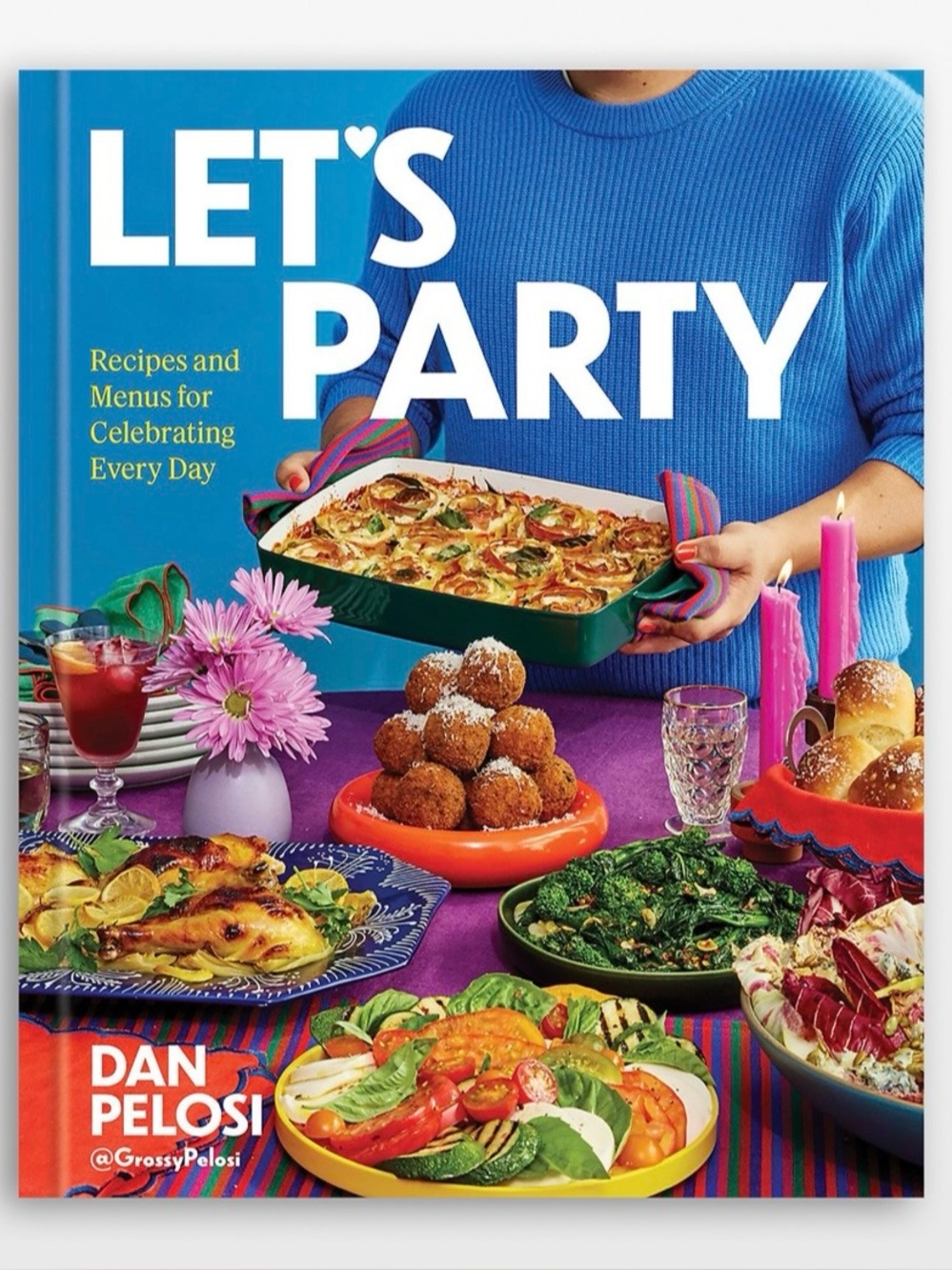 LET'S PARTY Cookbook by - Dan Pelosi New
